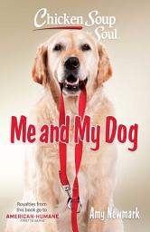 Icon image Chicken Soup for the Soul: Me and My Dog