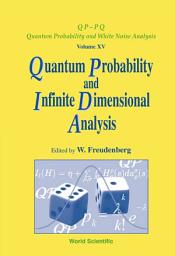 Icon image Quantum Probability and Infinite-Dimensional Analysis