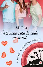 Icon image Un novio para la boda de mamá (Contigo a cualquier hora 5)