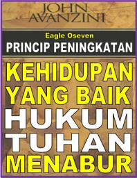 Icon image Kehidupan Yang Baik - John Avanzini: Hukum Tuhan Menabur