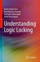 Icon image Understanding Logic Locking
