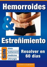Icon image Hemorroides y estreñimiento