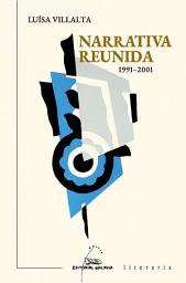 Icon image Narrativa reunida 1991-2001