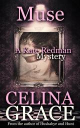 Icon image Muse: A Kate Redman Mystery: Book 15