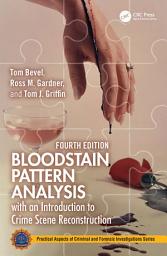Icon image Bloodstain Pattern Analysis with an Introduction to Crime Scene Reconstruction: Edition 4