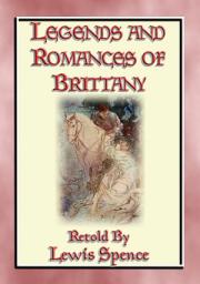 Icon image LEGENDS & ROMANCES of BRITTANY - 162 Breton Myths and Legends