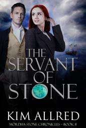 Icon image The Servant of Stone: A Time Travel Romantic Adventure