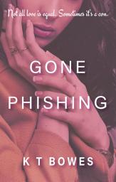 Icon image Gone Phishing: A Teen Love at First Sight Romance