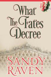 Icon image What the Fates Decree: A Caversham Chronicles Short Story