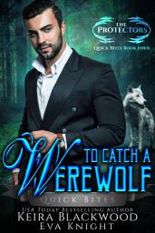 Icon image To Catch a Werewolf