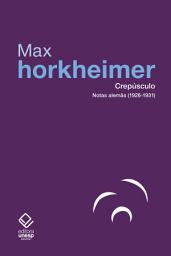 Icon image Crepúsculo: Notas alemãs (1926-1931)