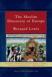 Icon image The Muslim Discovery of Europe