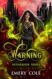 Icon image Warning: An Immortal Hunters versus Mythological Beings Academy Romance Adventure