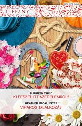 Icon image Tiffany 325–326.: Ki beszél itt szerelemről?, Viharos találkozás