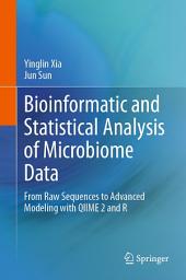 Icon image Bioinformatic and Statistical Analysis of Microbiome Data: From Raw Sequences to Advanced Modeling with QIIME 2 and R