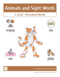 Icon image Animals and Sight Words: C Level - Preschool Words