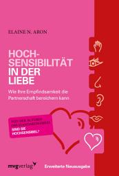 Icon image Hochsensibilität in der Liebe: Wie Ihre Empfindsamkeit die Partnerschaft bereichern kann