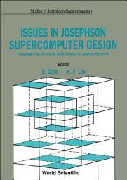 Icon image Issues in Josephson Supercomputer Design: Proceedings of the 6th and 7th RIKEN Symposia on Josephson Electronics