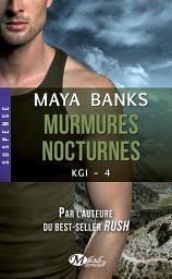 Icon image KGI, T4 : Murmures nocturnes