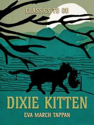 Icon image Dixie Kitten: Restored Classics to Go Edition