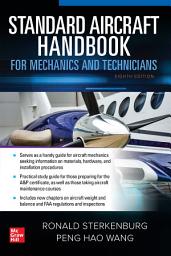 Icon image Standard Aircraft Handbook for Mechanics and Technicians, Eighth Edition: Edition 8
