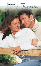 Icon image Recuperar el amor