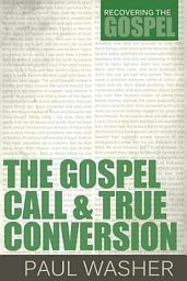 Icon image The Gospel Call and True Conversion