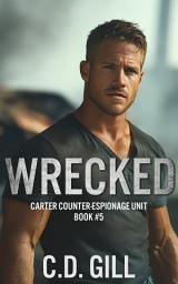 Icon image Wrecked: Protector Hero, Forced Proximity, Slow-burn Romantic Suspense