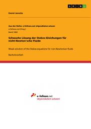 Icon image Schwache Lösung der Stokes-Gleichungen für nicht-Newton'sche Fluide: Weak solution of the Stokes equations for non-Newtonian fluids