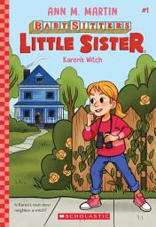 Icon image Baby-Sitters Little Sister: Karen's Witch (Baby-Sitters Little Sister #1)