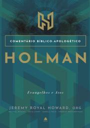Icon image Comentário bíblico apologético Holman:: Evangelhos e Atos