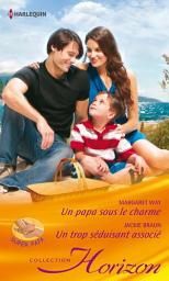 Icon image Un papa sous le charme - Un trop séduisant associé