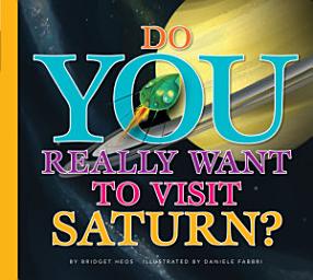 Icon image Do You Really Want to Visit Saturn?