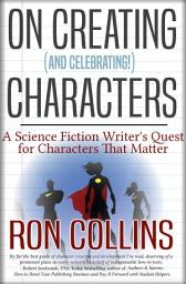 Icon image On Creating (And Celebrating!) Characters