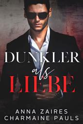 Icon image Dunkler als Liebe