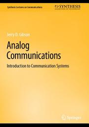 Icon image Analog Communications: Introduction to Communication Systems