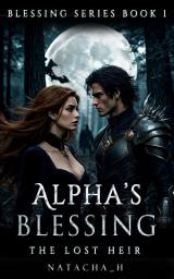 Icon image Alpha's Blessing: The Lost Heir