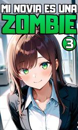 Icon image ¡¿Mi novia es una zombie?!