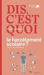 Icon image Dis, c'est quoi le harcèlement scolaire ?