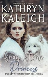 Icon image Gray Stone Princess — Twenty-Seven Minutes Collection