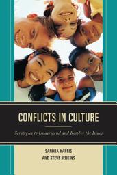 Icon image Conflicts in Culture: Strategies to Understand and Resolve the Issues