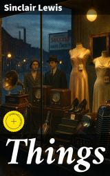 Icon image Things: Enriched edition. Exploring the Illusion of Success in American Society