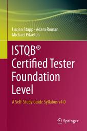 Icon image ISTQB® Certified Tester Foundation Level: A Self-Study Guide Syllabus v4.0