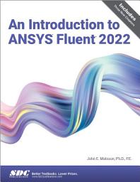 Icon image An Introduction to ANSYS Fluent 2022