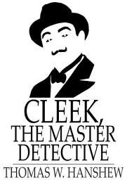 Icon image Cleek, the Master Detective