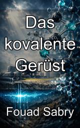 Icon image Das kovalente Gerüst: Molekulare Architekturen für die hochselektive Kohlenstoffbindung