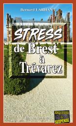 Icon image Stress de Brest à Trevarez: Capitaine Paul Capitaine - Tome 20