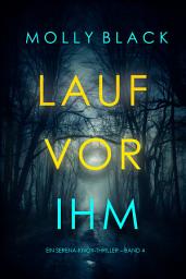 Icon image Lauf vor ihm (Ein Serena-Knox-Thriller – Band 4)
