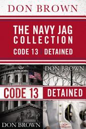 Icon image The Navy Jag Collection: Detained and Code 13