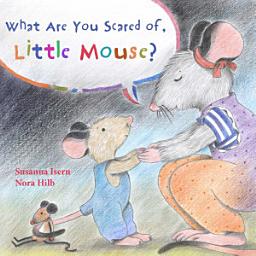 Icon image What Are You Scared of Little Mouse?